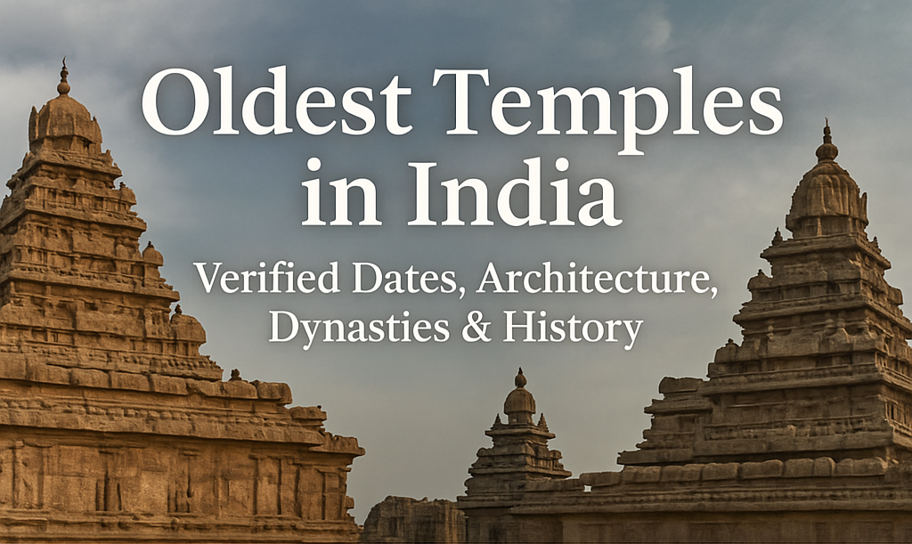 Oldest Temples in India – Timeline, Architecture & History